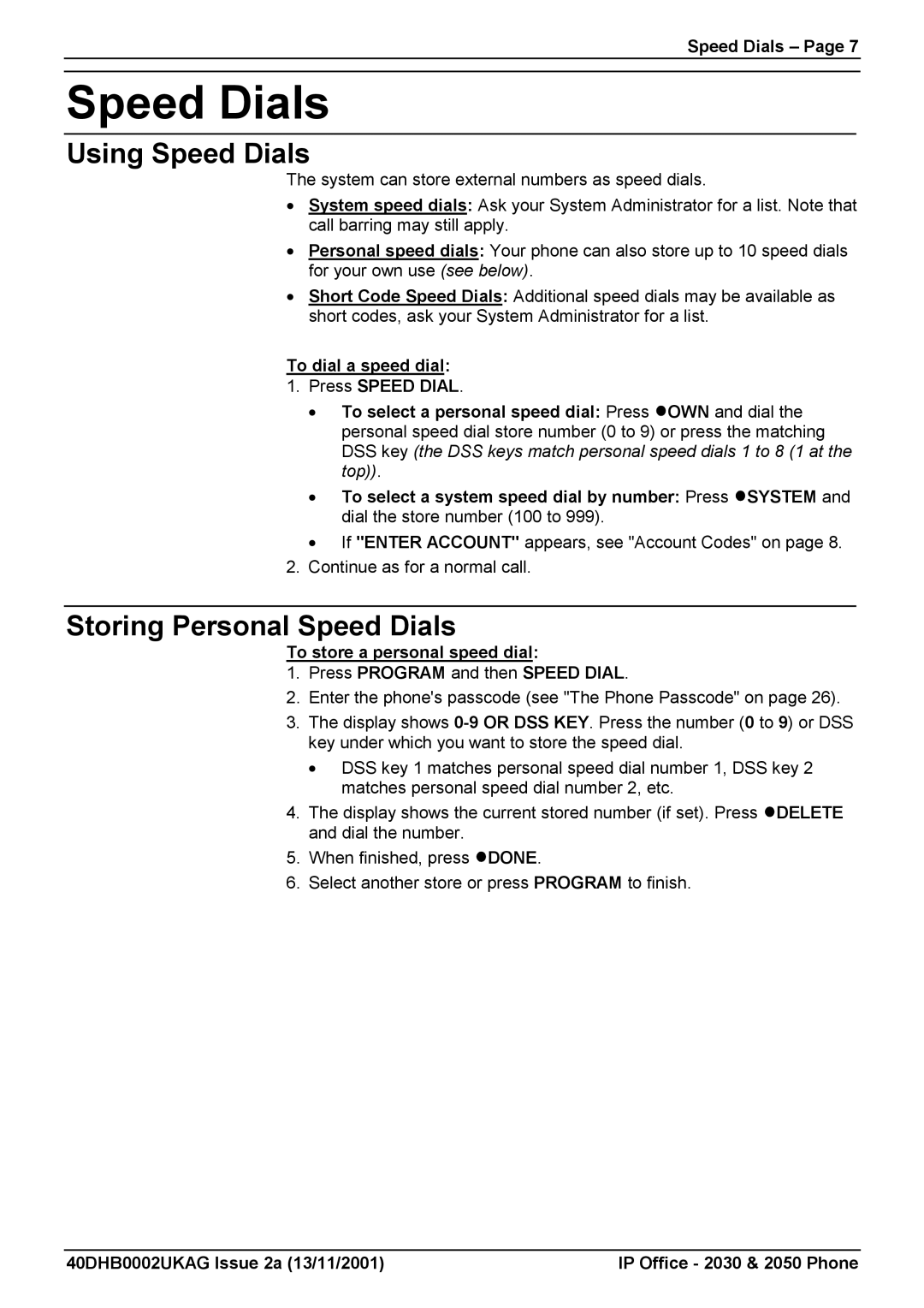 Avaya 2030, 2050 manual Using Speed Dials, Storing Personal Speed Dials, To dial a speed dial Press Speed Dial 