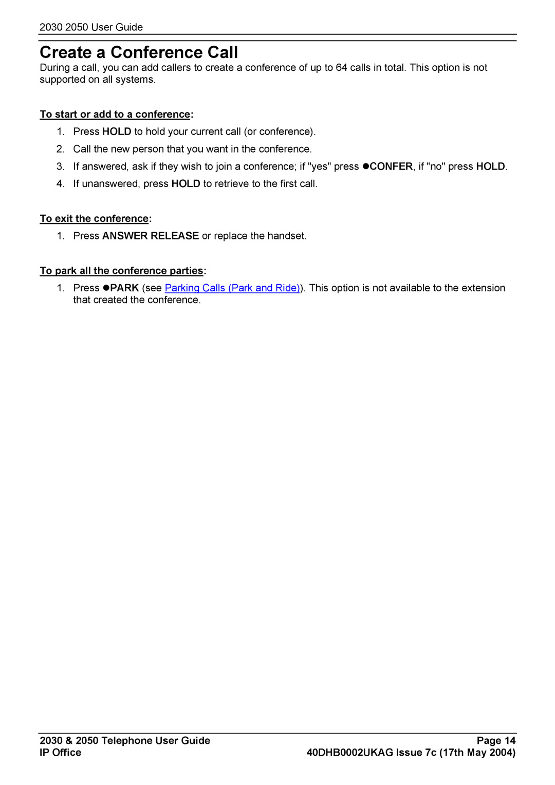 Avaya 2050, 2030 manual Create a Conference Call, To start or add to a conference, To exit the conference 