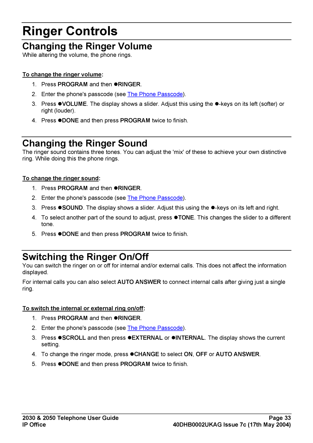 Avaya 2030, 2050 manual Ringer Controls, Changing the Ringer Volume, Changing the Ringer Sound, Switching the Ringer On/Off 