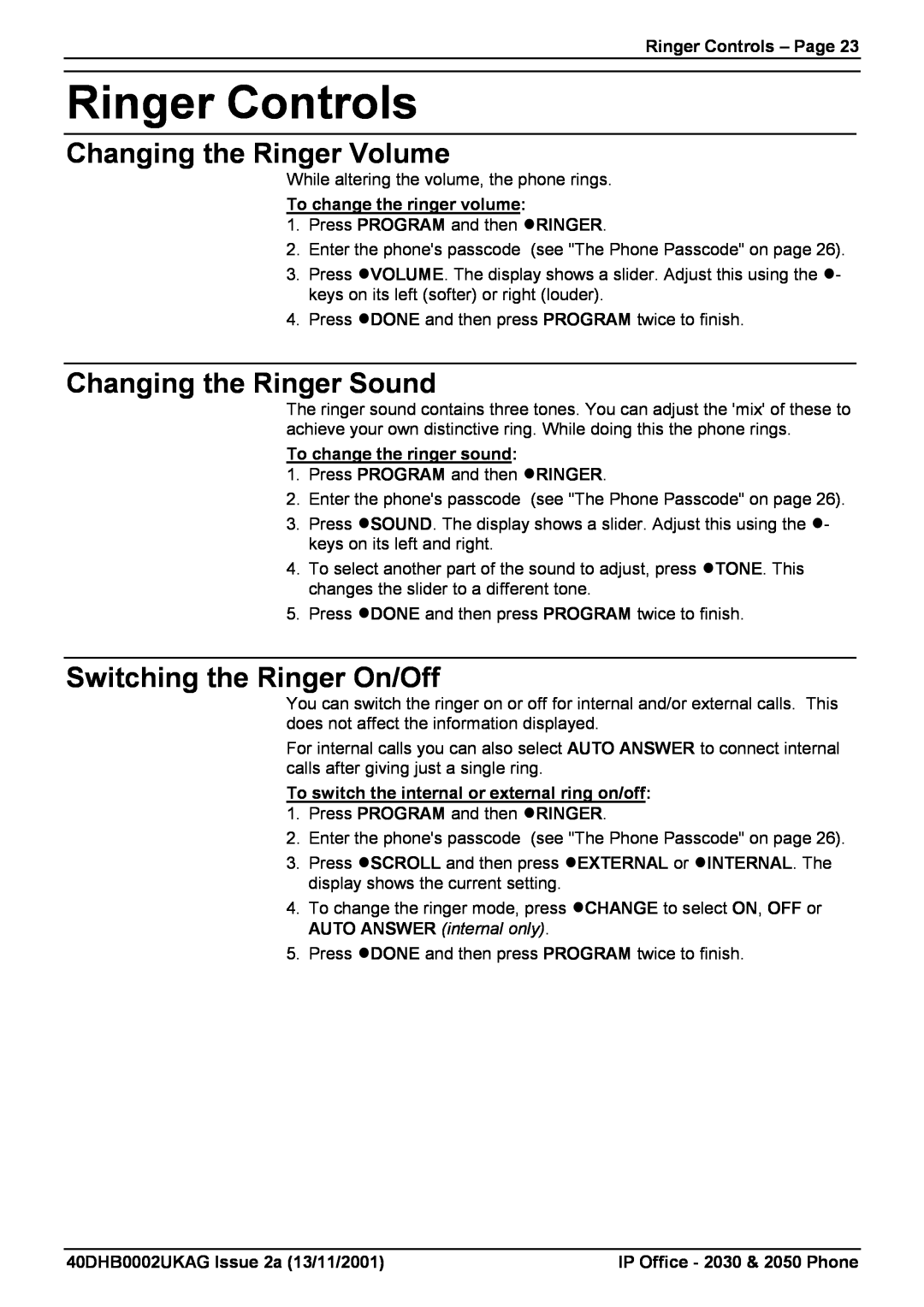 Avaya 2030, 2050 manual Ringer Controls, Changing the Ringer Volume, Changing the Ringer Sound, Switching the Ringer On/Off 