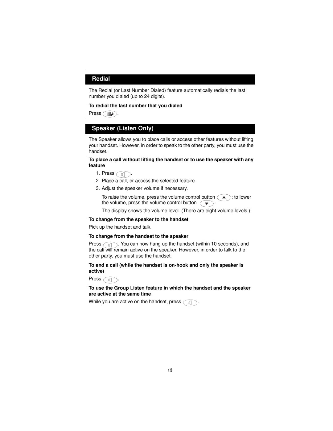 Avaya 2402 manual Redial, Speaker Listen Only, To redial the last number that you dialed 