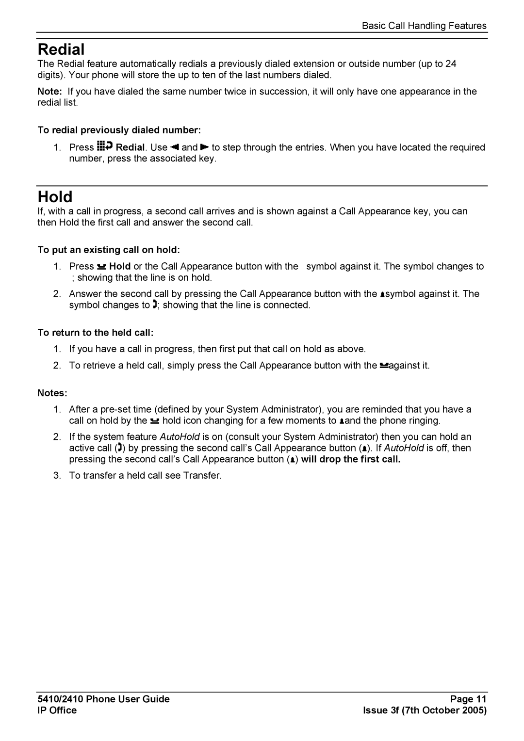 Avaya 5410 Redial, Hold, To redial previously dialed number, To put an existing call on hold, To return to the held call 