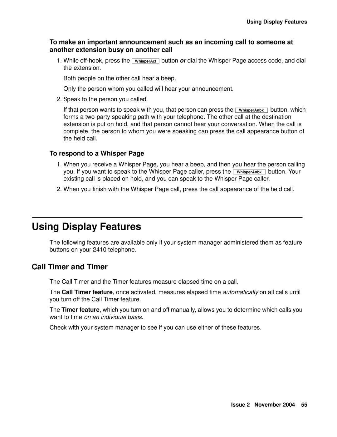 Avaya 2410 manual Using Display Features, Call Timer and Timer, To respond to a Whisper 