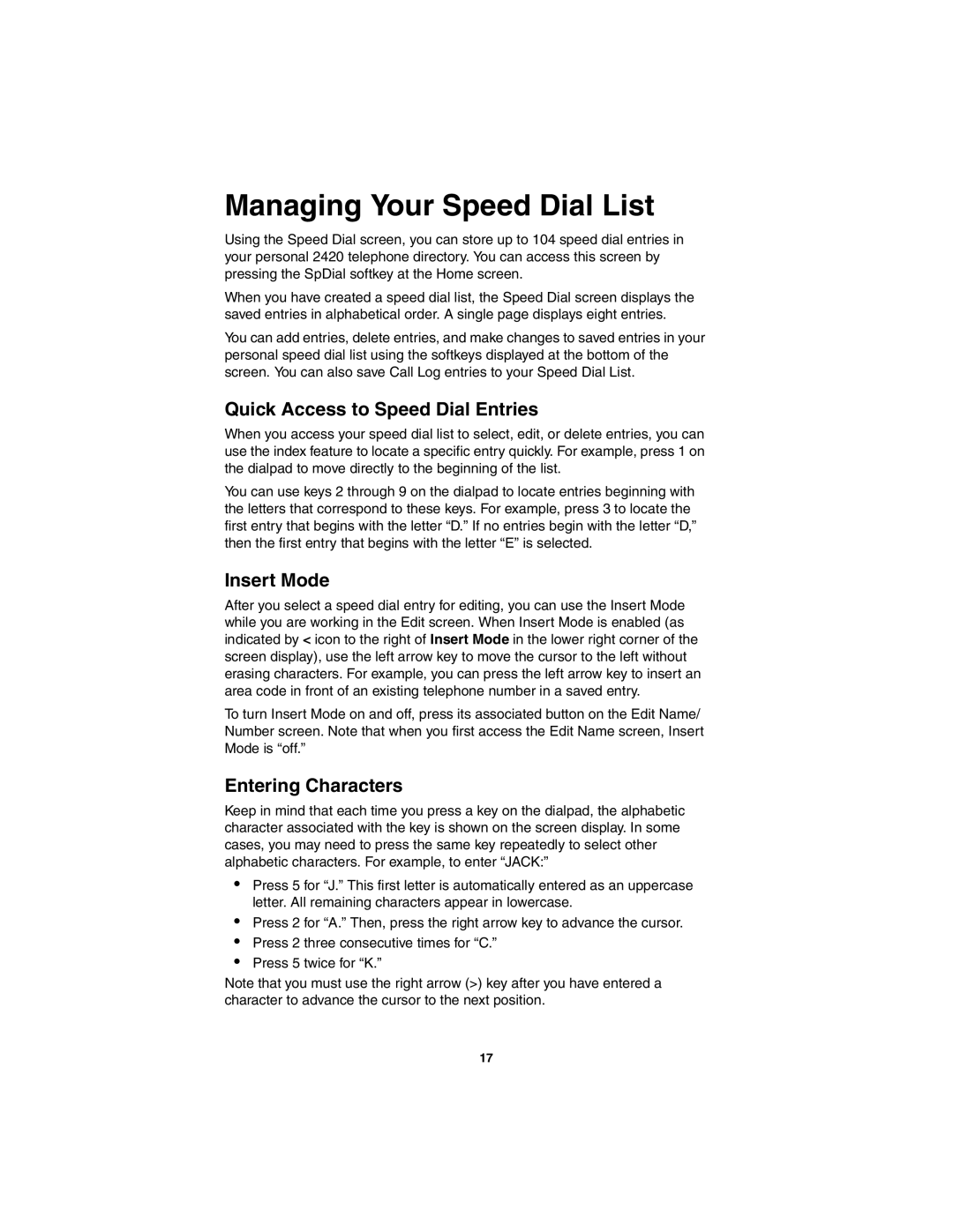 Avaya 2420 manual Managing Your Speed Dial List, Quick Access to Speed Dial Entries, Insert Mode, Entering Characters 