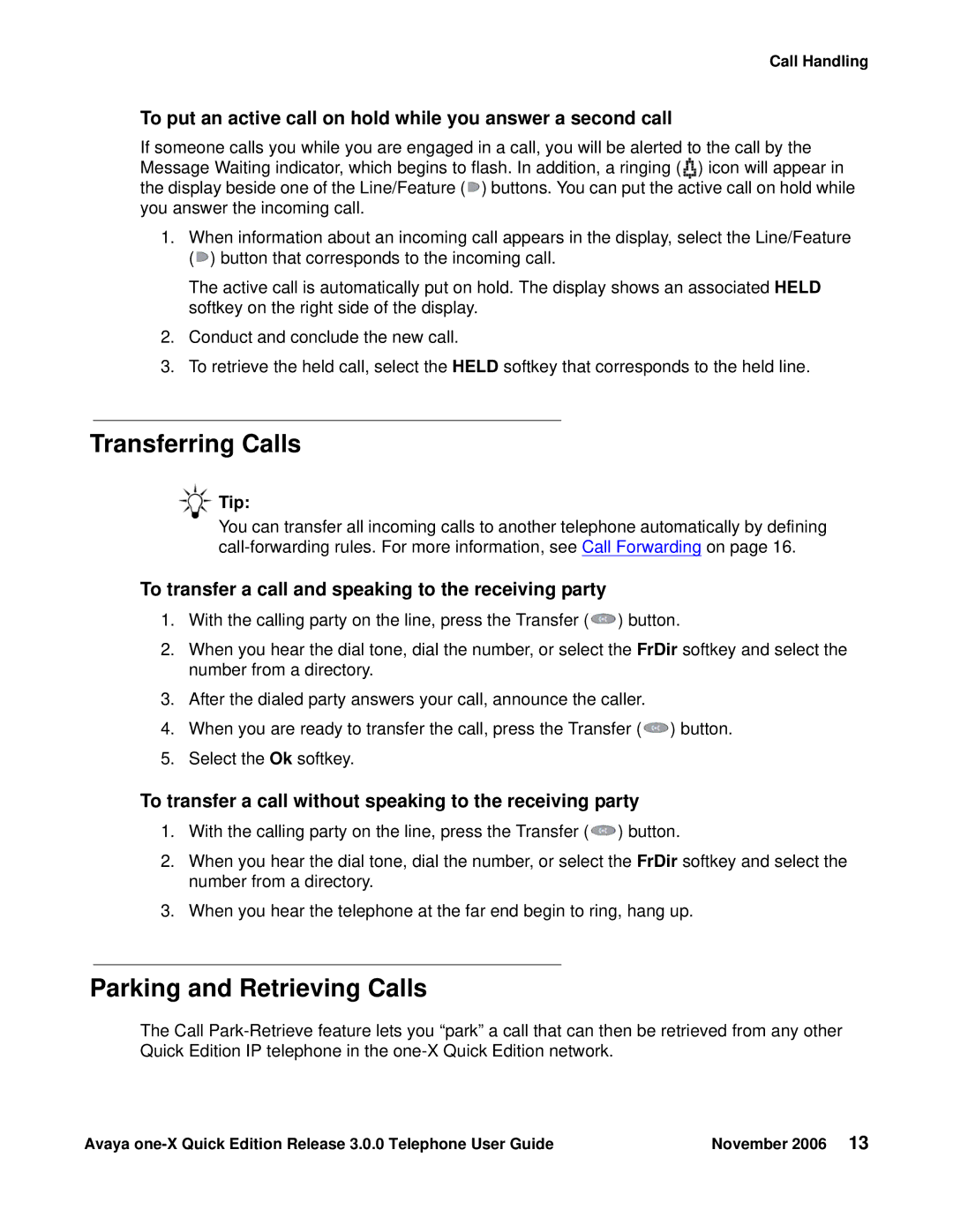 Avaya 3.0.0 manual Transferring Calls, Parking and Retrieving Calls, To transfer a call and speaking to the receiving party 