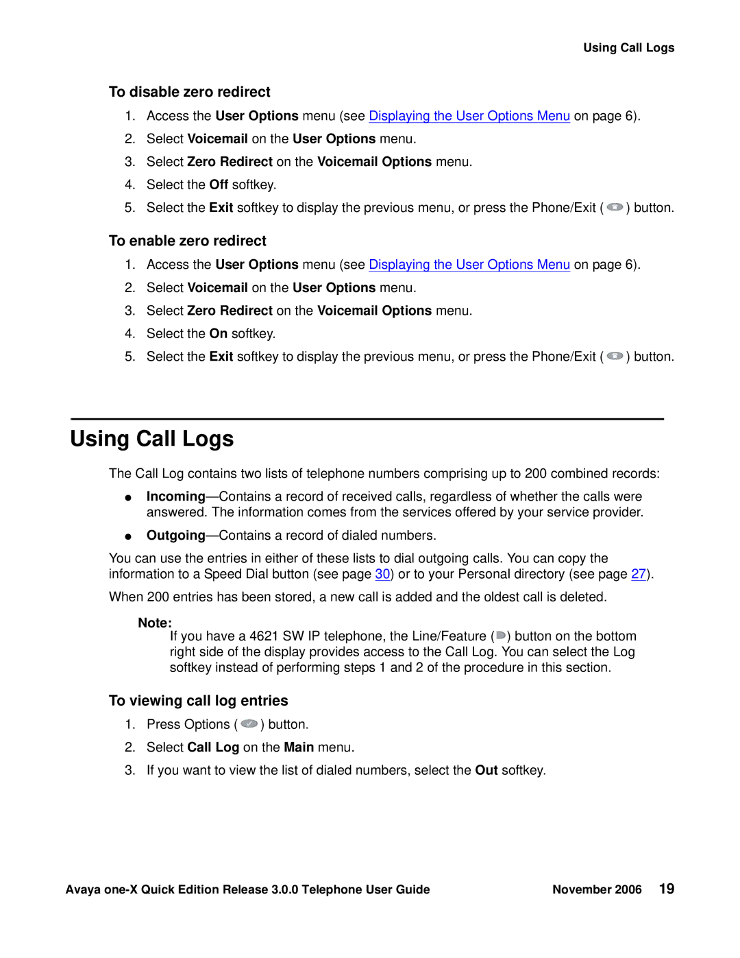 Avaya 3.0.0 manual Using Call Logs, To disable zero redirect, To enable zero redirect, To viewing call log entries 