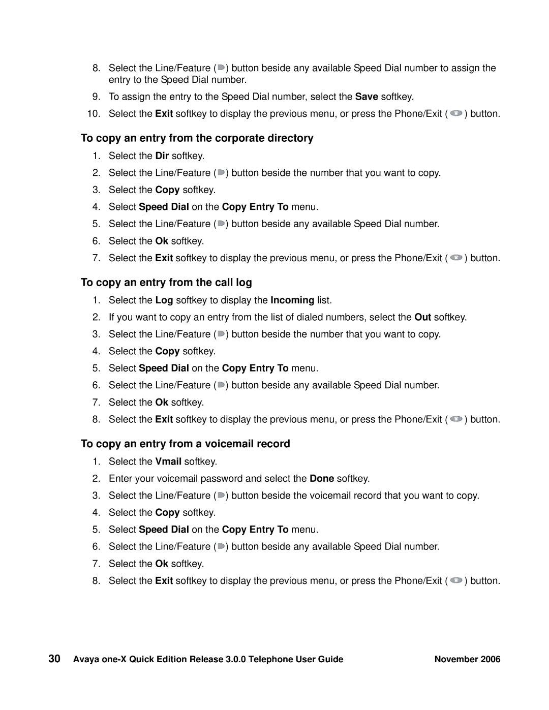 Avaya 3.0.0 manual To copy an entry from the corporate directory, Select Speed Dial on the Copy Entry To menu 