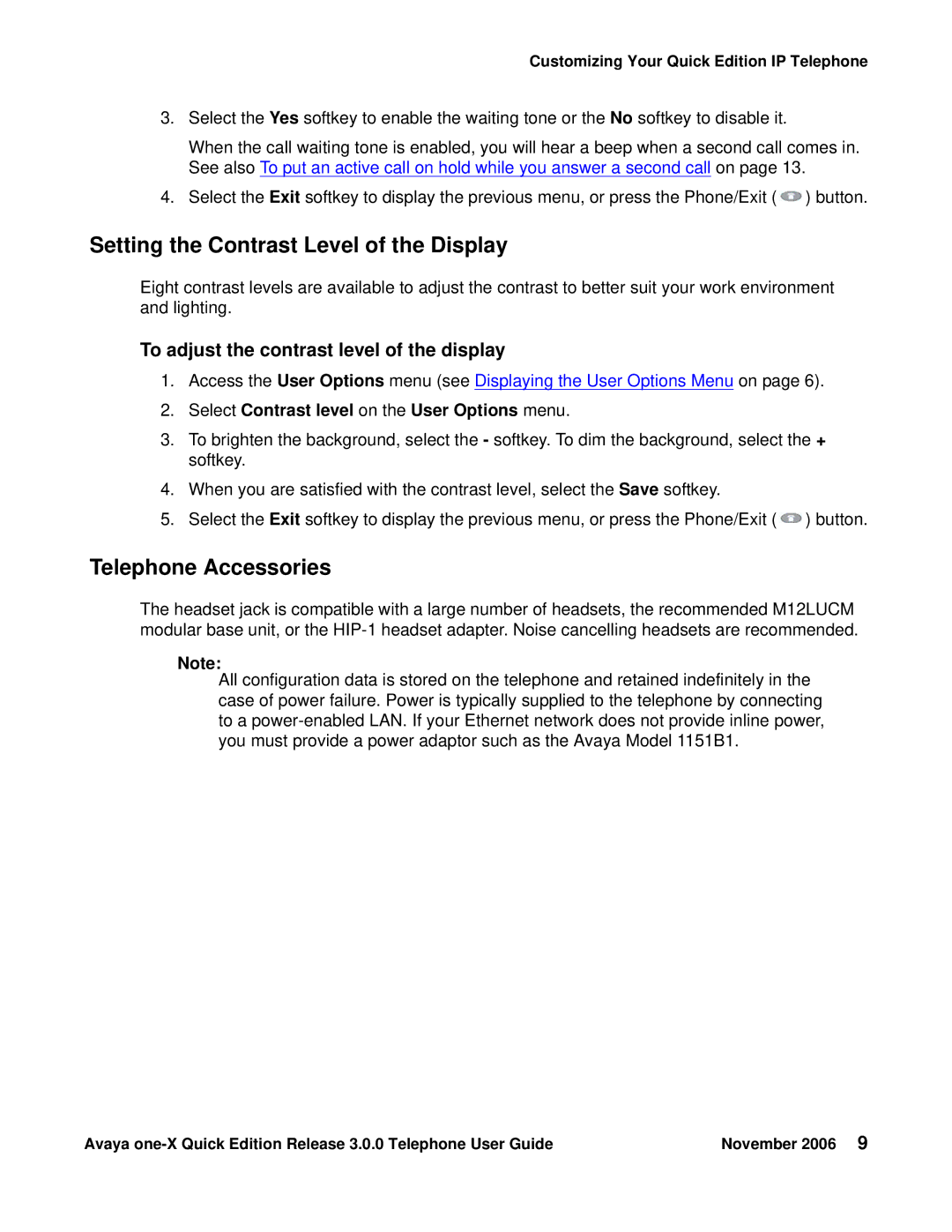 Avaya 3.0.0 manual To adjust the contrast level of the display, Select Contrast level on the User Options menu 