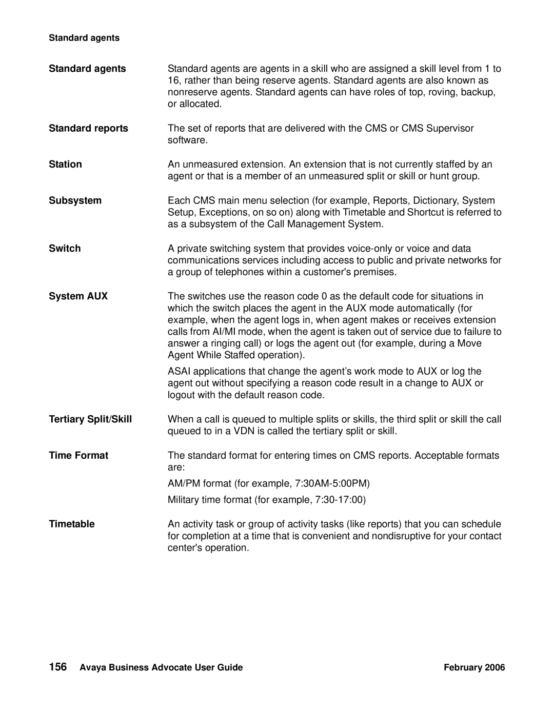 Avaya 3.1 Standard agents, Standard reports, Station, Subsystem, Switch, System AUX, Tertiary Split/Skill, Time Format 