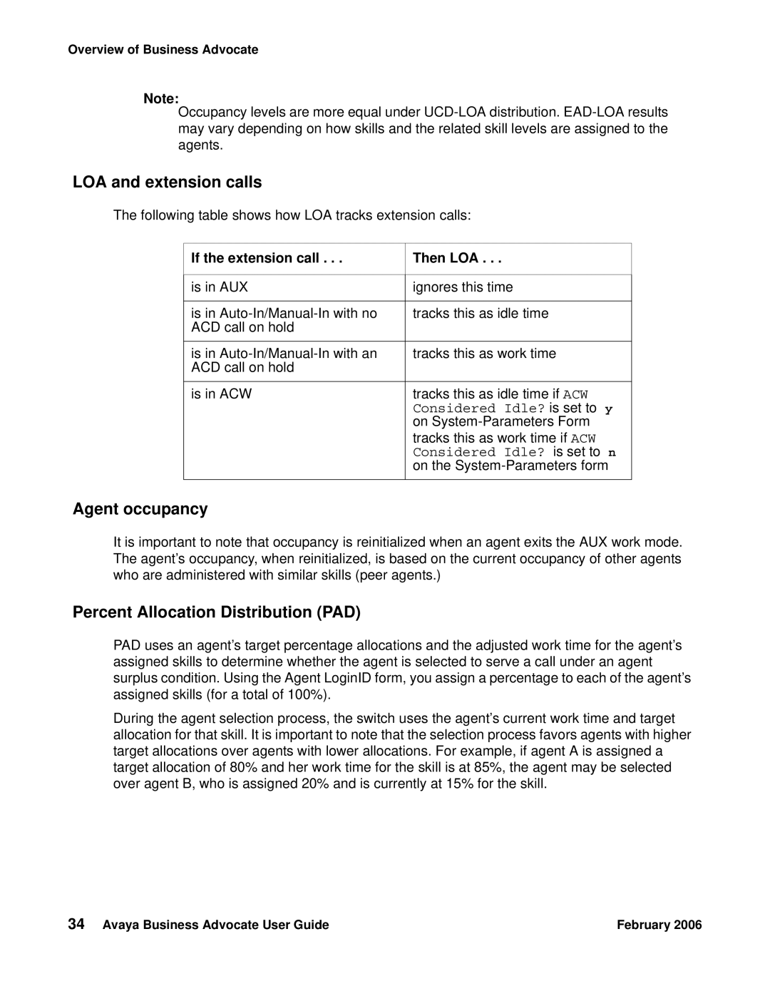 Avaya 3.1 LOA and extension calls, Agent occupancy, Percent Allocation Distribution PAD, If the extension call Then LOA 