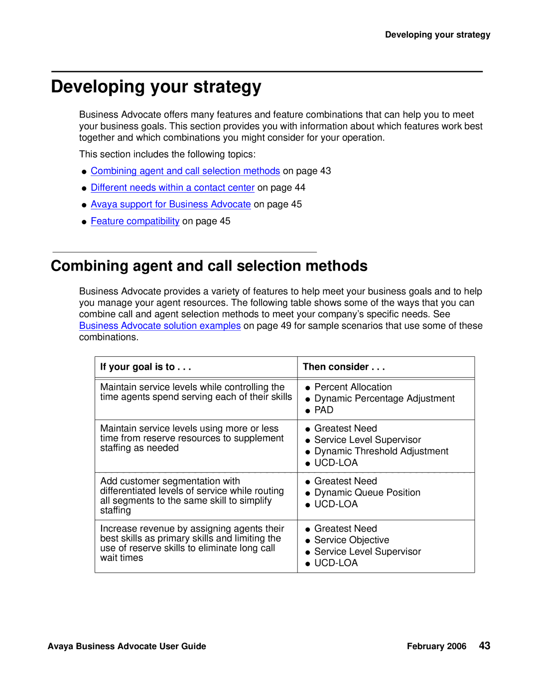 Avaya 3.1 manual Developing your strategy, Combining agent and call selection methods, If your goal is to Then consider 