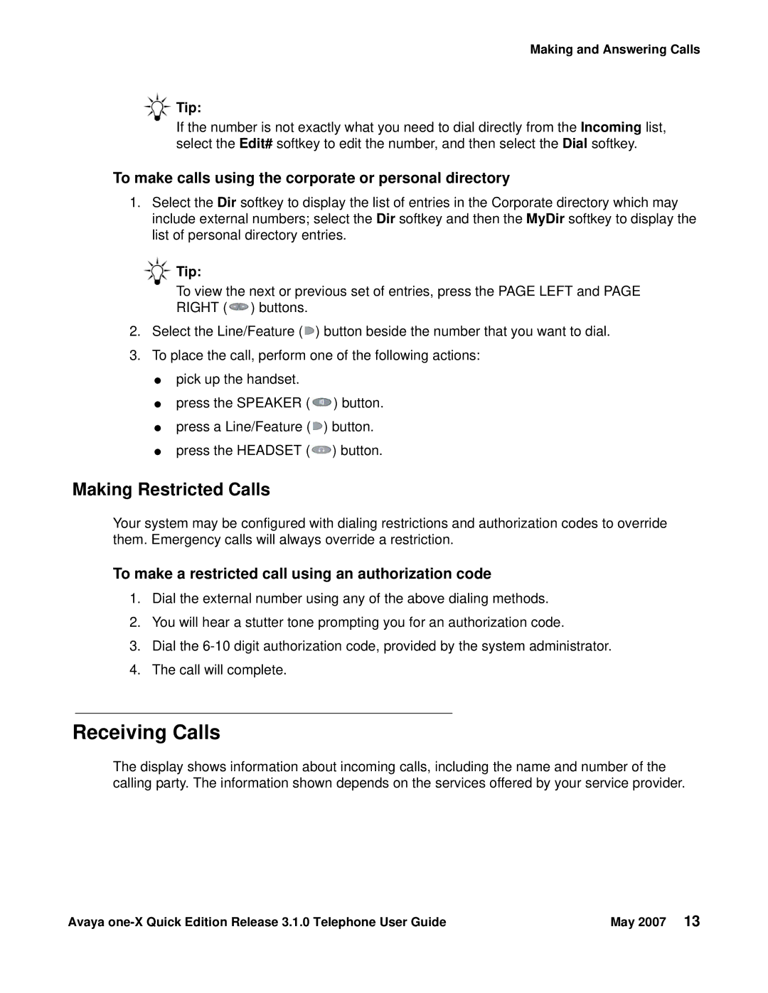 Avaya 3.1.0 manual Receiving Calls, Making Restricted Calls, To make calls using the corporate or personal directory 