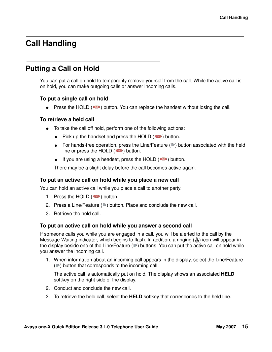 Avaya 3.1.0 manual Call Handling, Putting a Call on Hold, To put a single call on hold, To retrieve a held call 