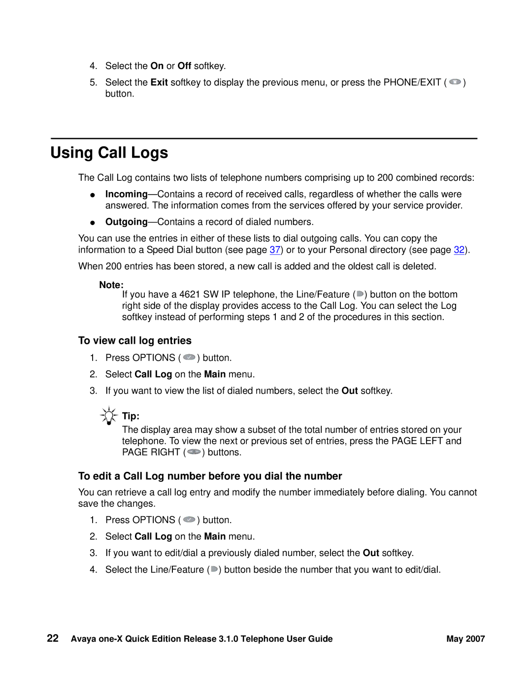 Avaya 3.1.0 manual Using Call Logs, To view call log entries, To edit a Call Log number before you dial the number 