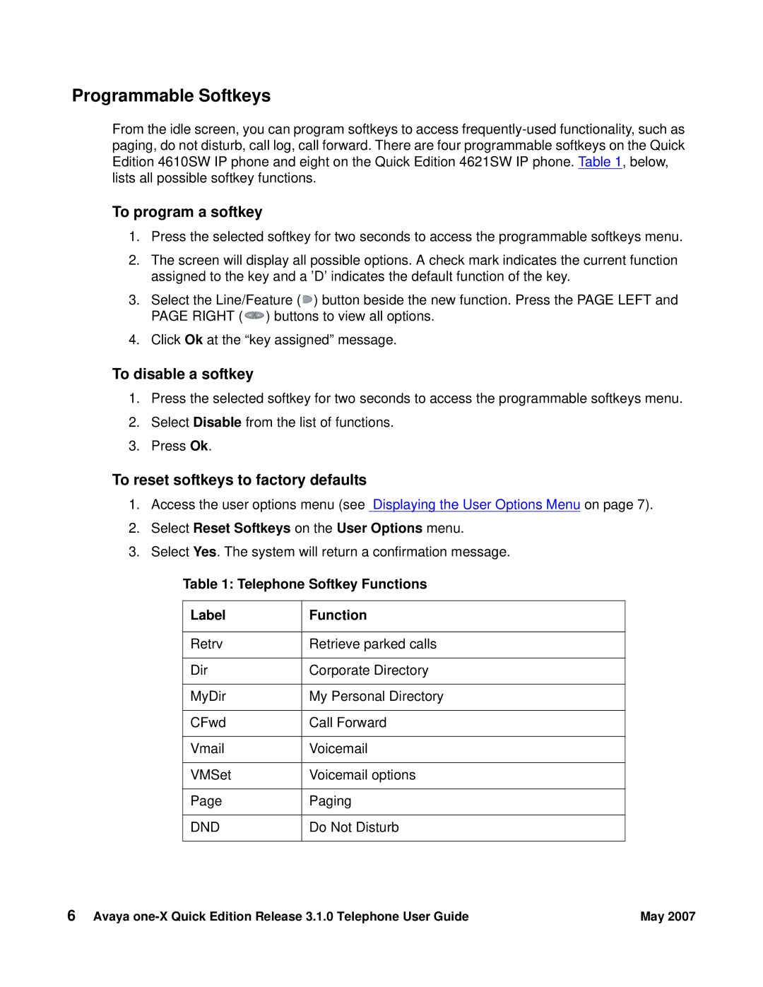 Avaya 3.1.0 manual Programmable Softkeys, To program a softkey, To disable a softkey, To reset softkeys to factory defaults 