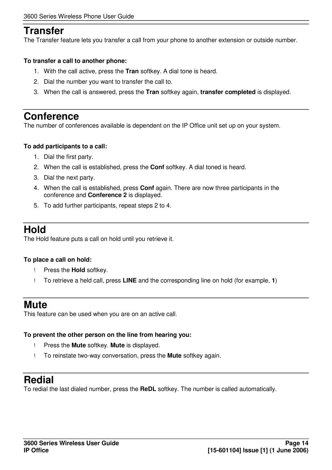 Avaya 3600 manual Transfer, Conference, Hold, Mute, Redial 