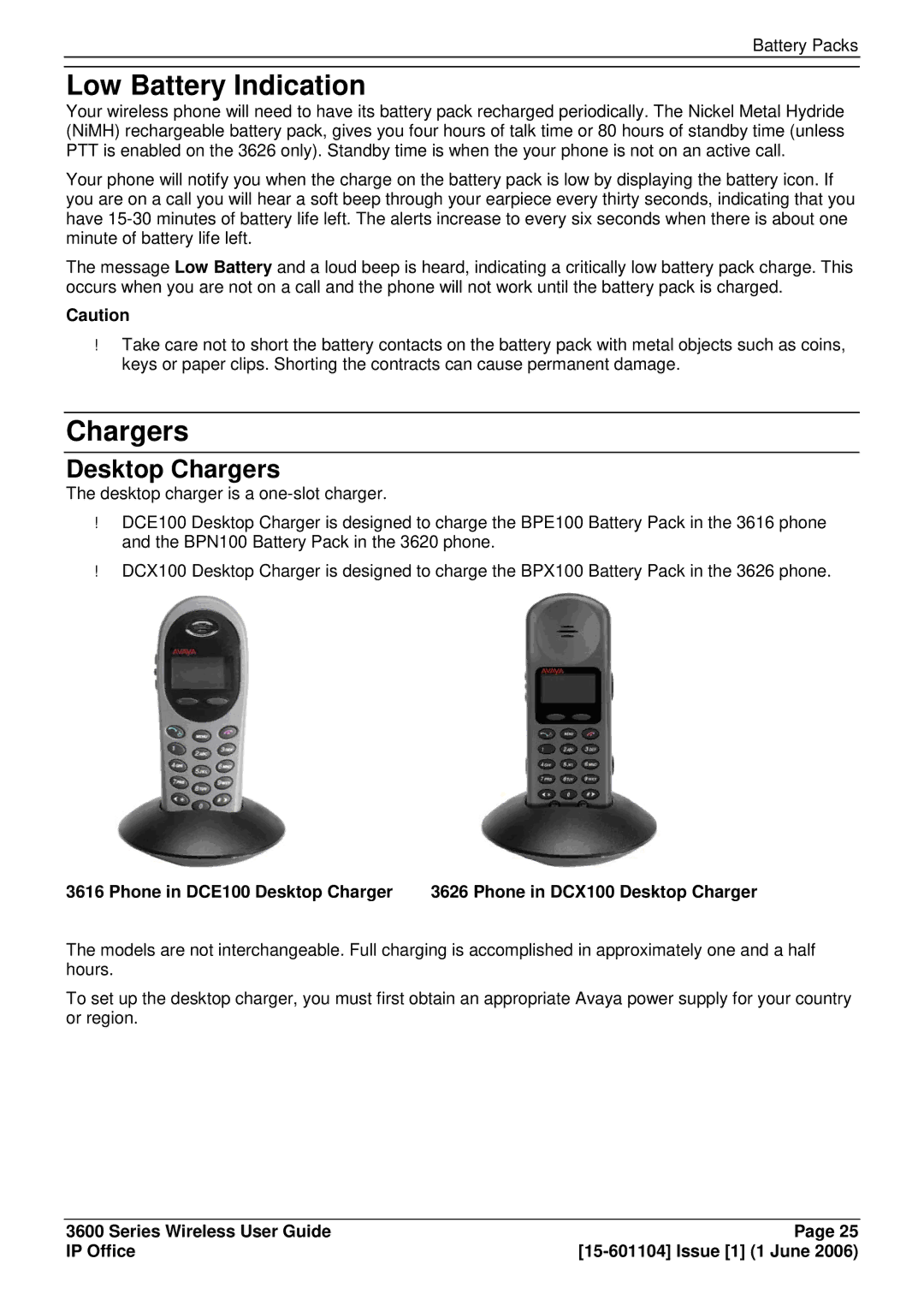 Avaya 3600 manual Low Battery Indication, Desktop Chargers, Phone in DCE100 Desktop Charger 