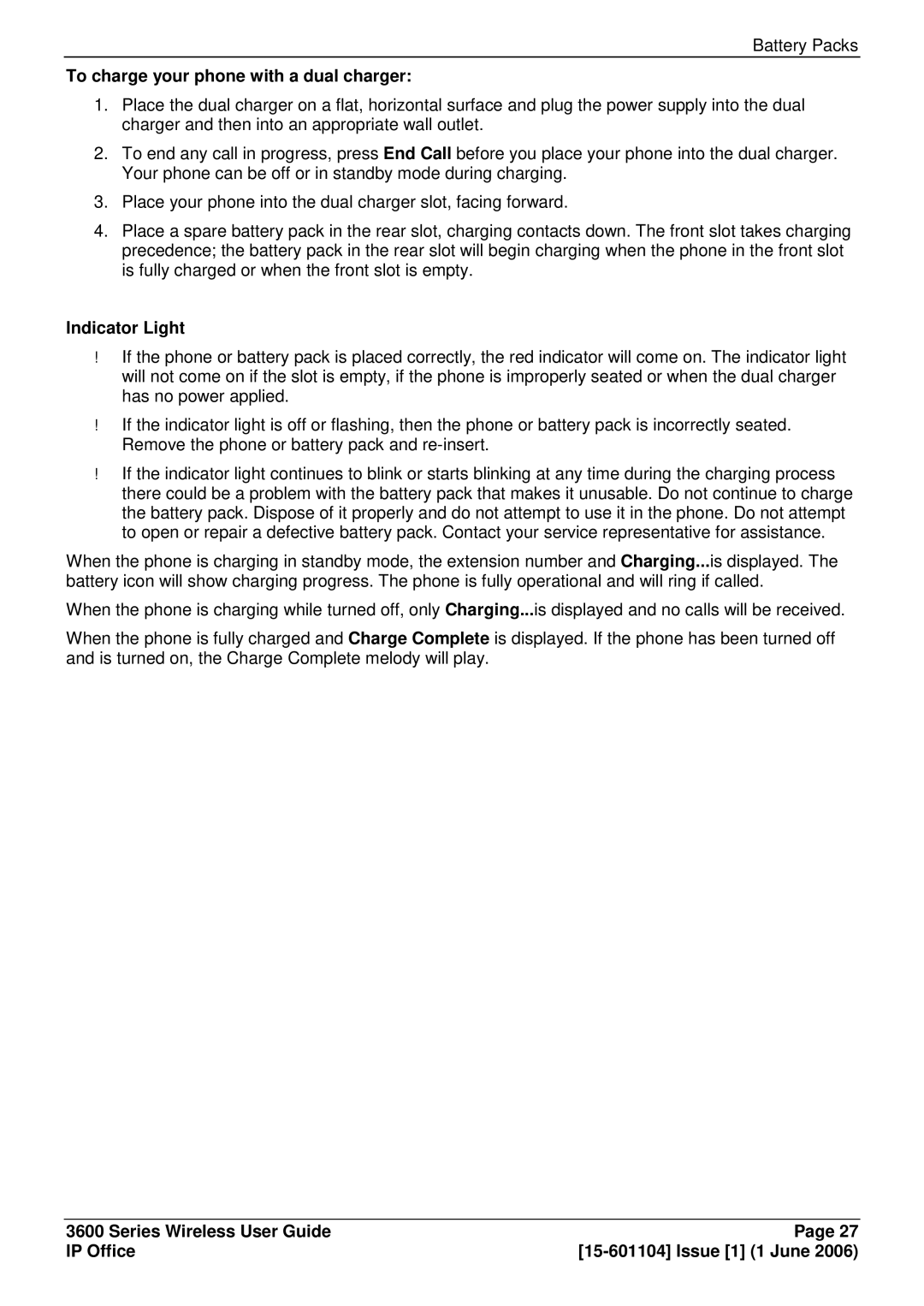 Avaya 3600 manual To charge your phone with a dual charger, Indicator Light 