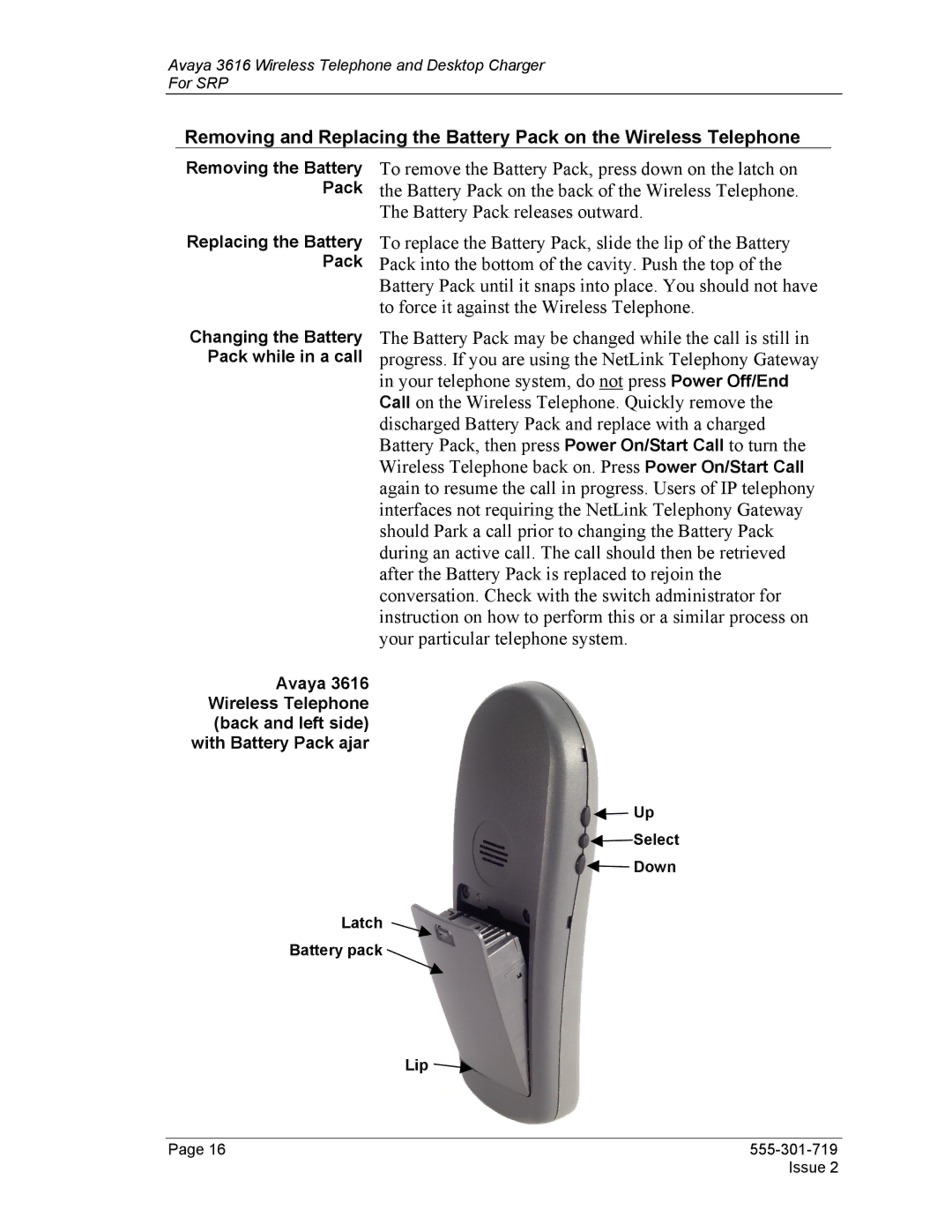 Avaya 3616 manual Changing the Battery Pack while in a call 