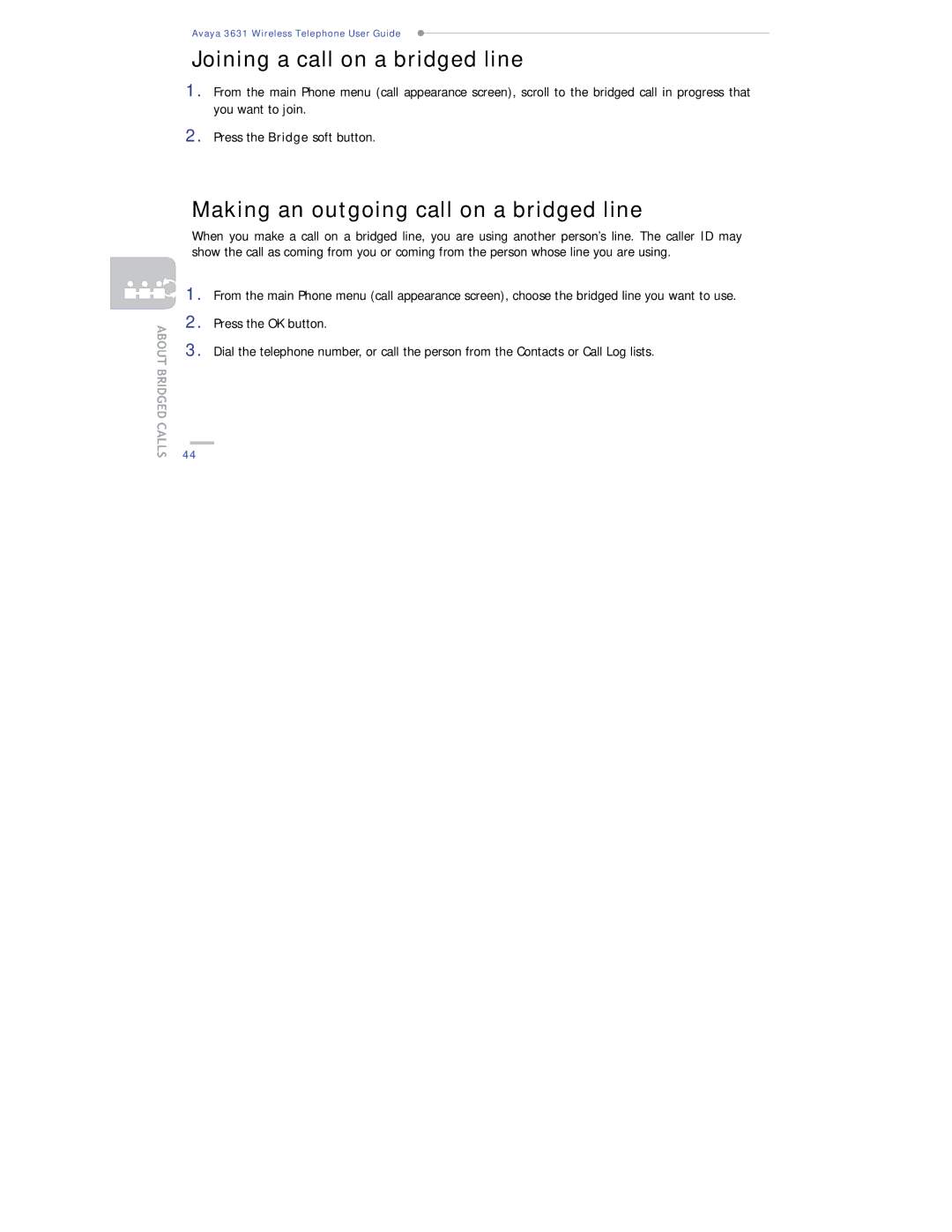 Avaya 3631 manual Joining a call on a bridged line, Making an outgoing call on a bridged line 