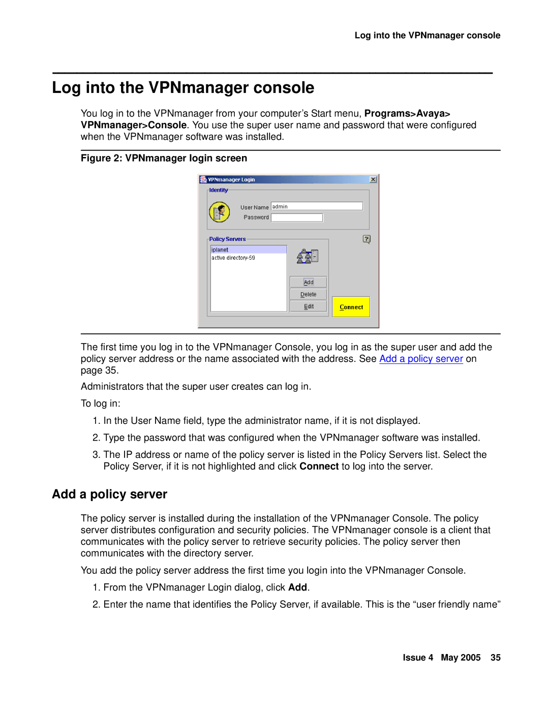 Avaya 3.7 manual Log into the VPNmanager console, Add a policy server 