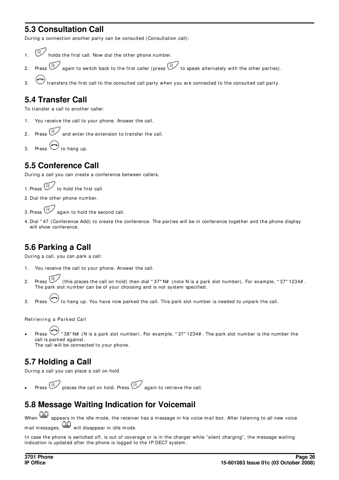 Avaya 3701 manual Consultation Call, Transfer Call, Conference Call, Parking a Call, Holding a Call 