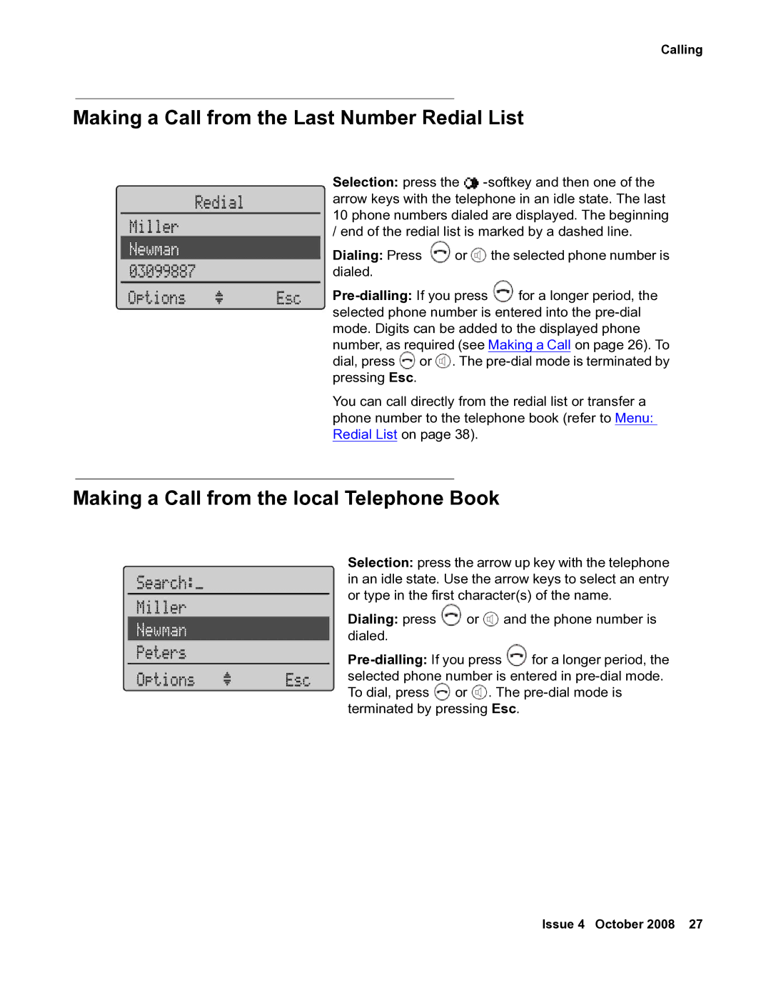 Avaya 3711 manual Making a Call from the Last Number Redial List, Making a Call from the local Telephone Book 