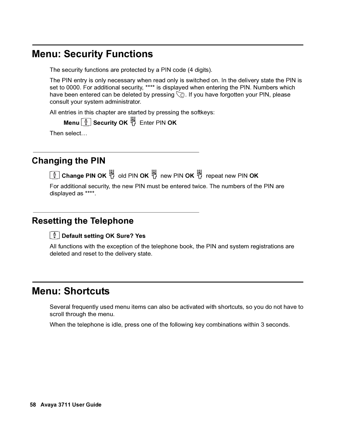 Avaya 3711 manual Menu Security Functions, Menu Shortcuts, Changing the PIN, Resetting the Telephone 