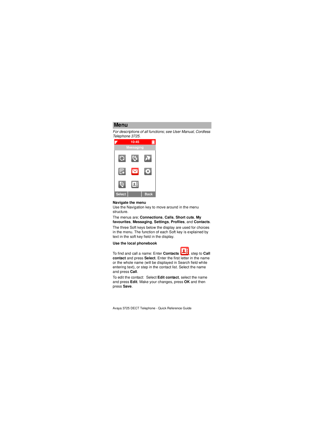 Avaya 3725 manual Menu, Navigate the menu, Use the local phonebook 