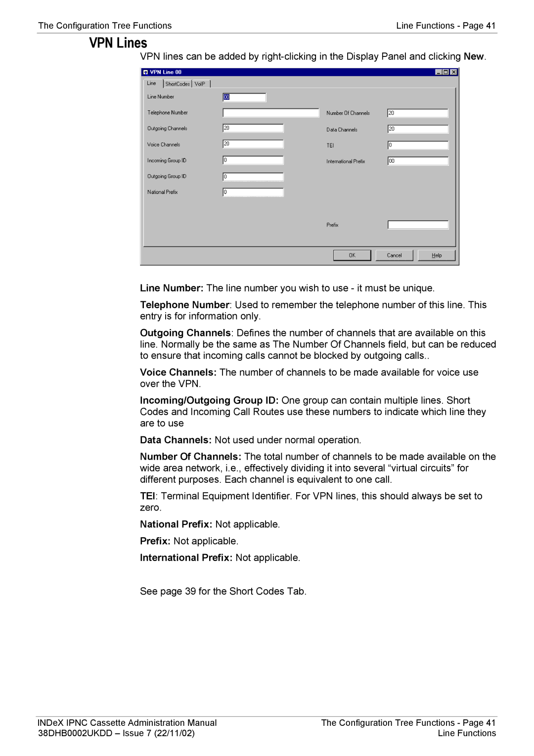 Avaya 38DHB0002UKDD manual VPN Lines, National Prefix Not applicable, International Prefix Not applicable 