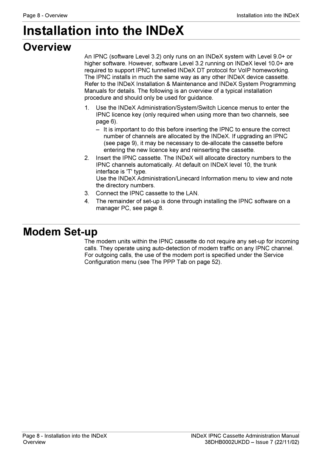 Avaya 38DHB0002UKDD manual Installation into the INDeX, Overview, Modem Set-up 