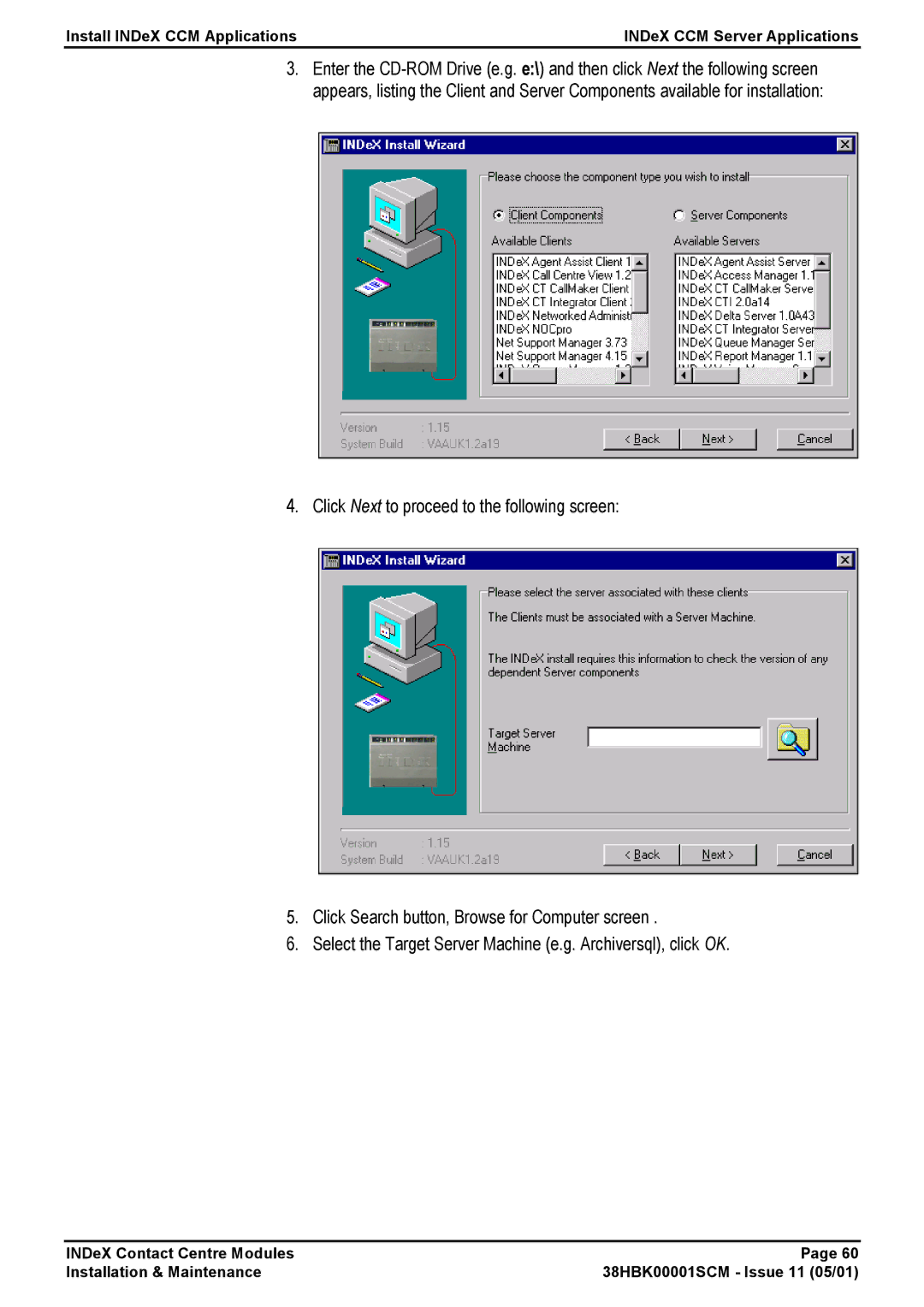 Avaya 38HBK00001SCM manual Install INDeX CCM Applications INDeX CCM Server Applications 