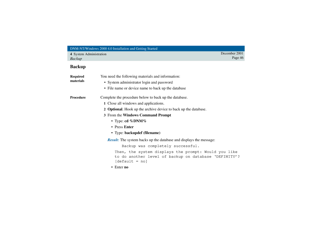 Avaya 4 manual Backup, Complete the procedure below to back up the database, From the Windows Command Prompt Type cd %DNM% 