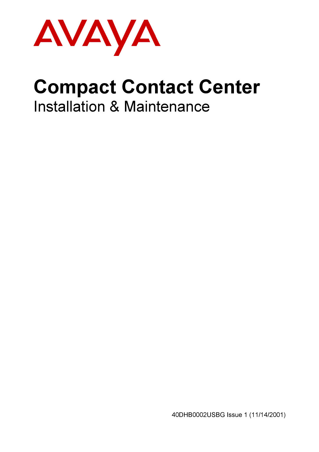 Avaya 40DHB0002USBG manual Compact Contact Center 