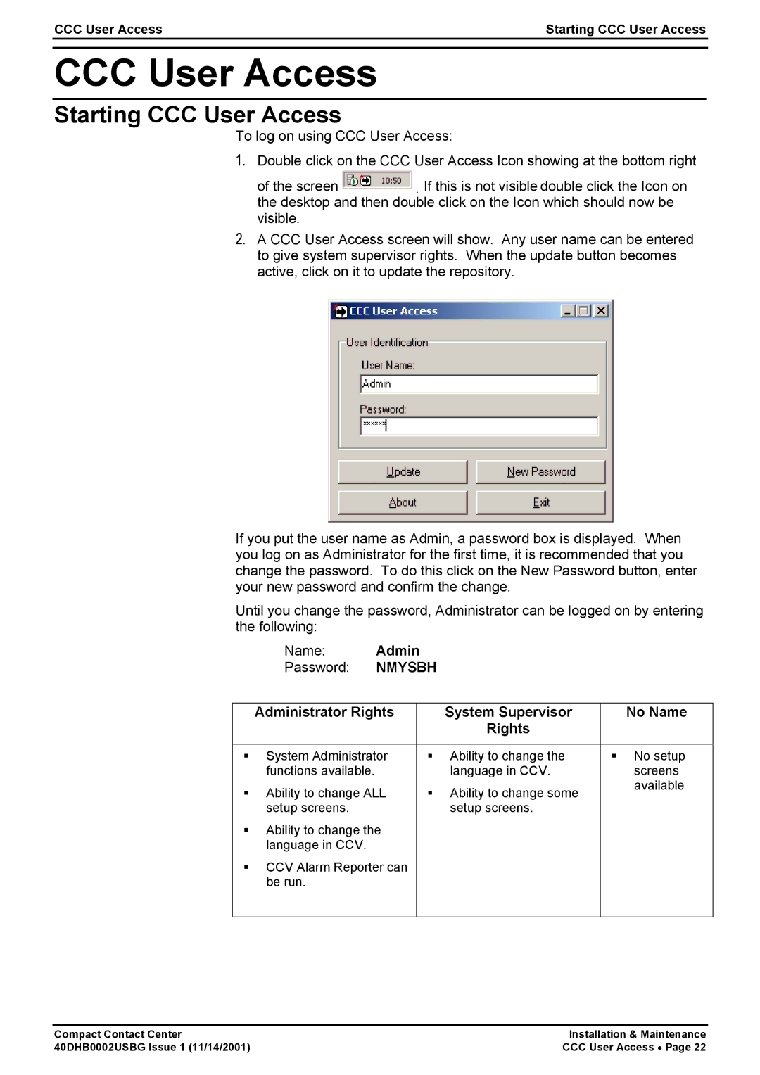 Avaya 40DHB0002USBG manual Starting CCC User Access, Administrator Rights System Supervisor No Name 