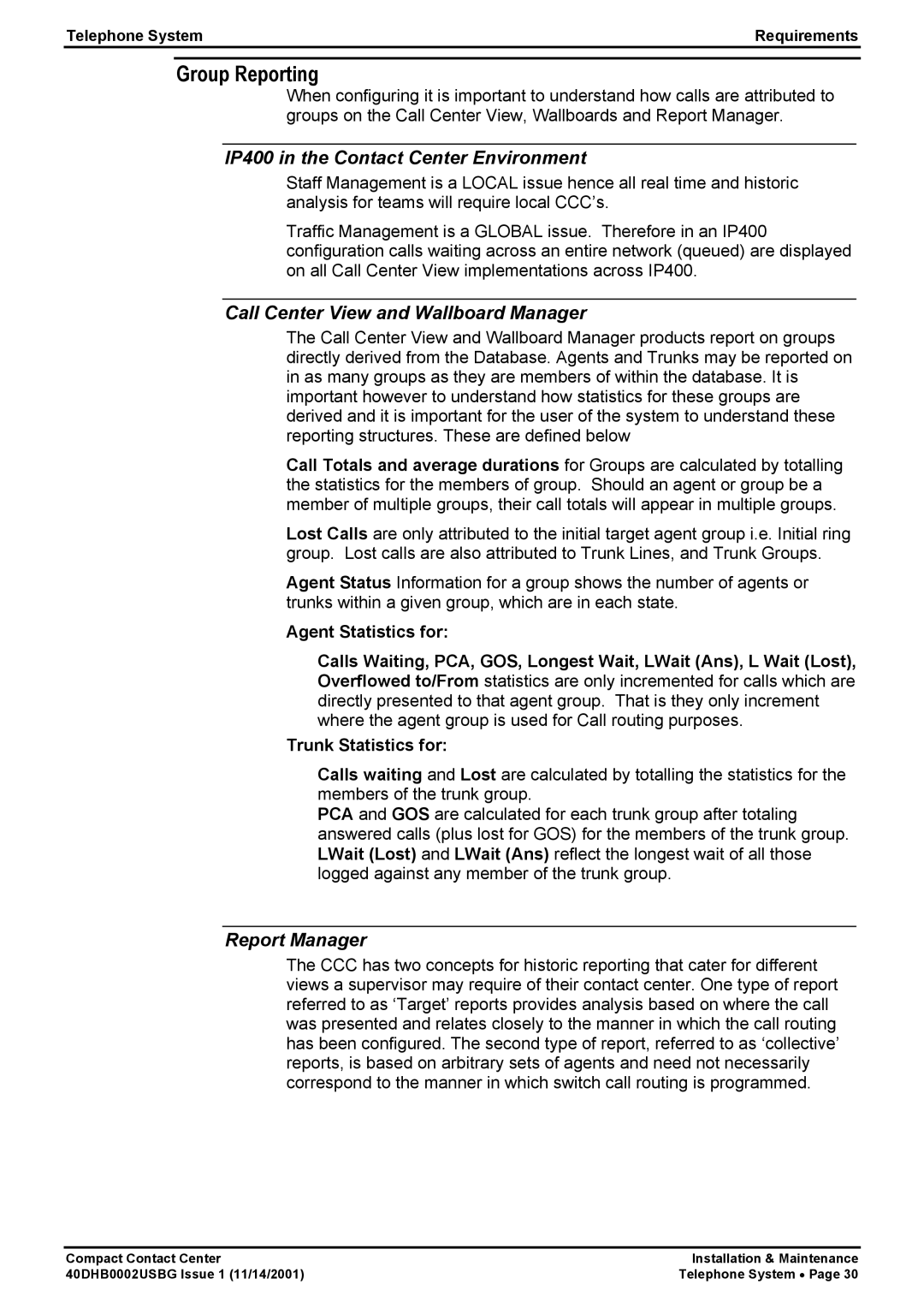 Avaya 40DHB0002USBG manual Group Reporting, IP400 in the Contact Center Environment, Call Center View and Wallboard Manager 