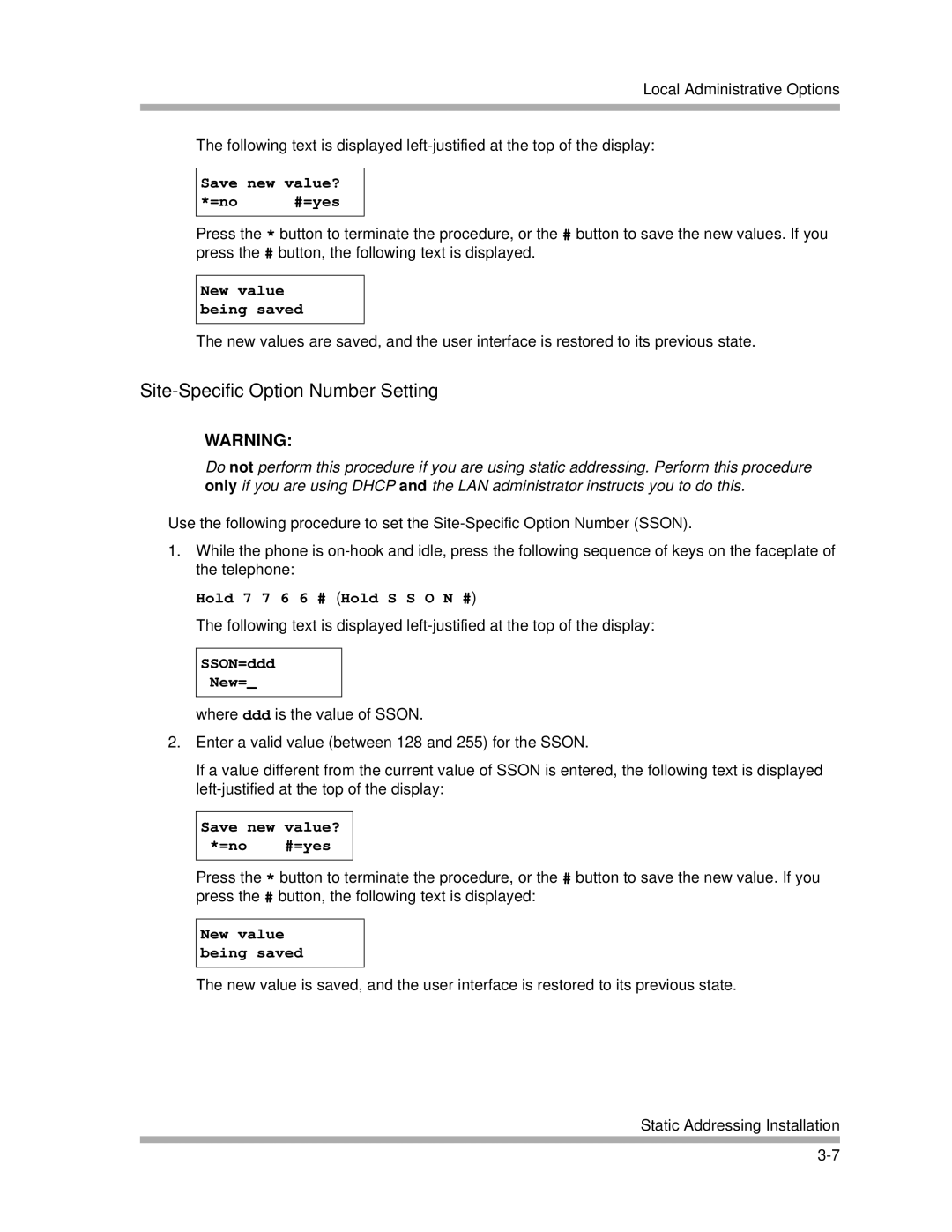 Avaya 4600 manual Site-Specific Option Number Setting, Save new value? =no #=yes, New value being saved, SSON=ddd New= 