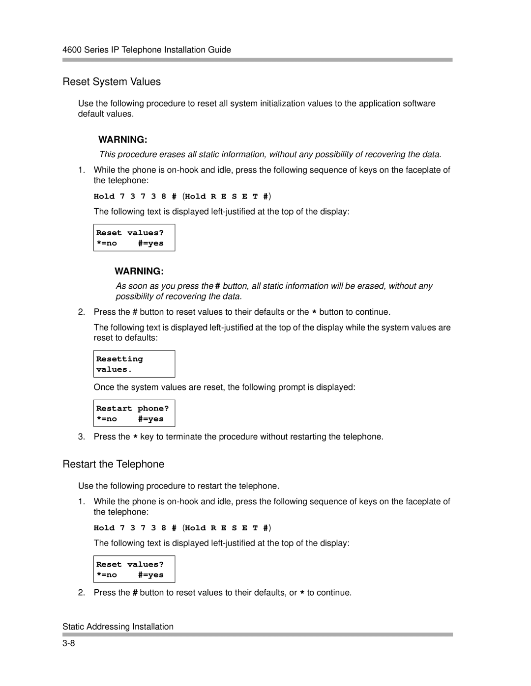 Avaya 4600 manual Reset System Values, Restart the Telephone 