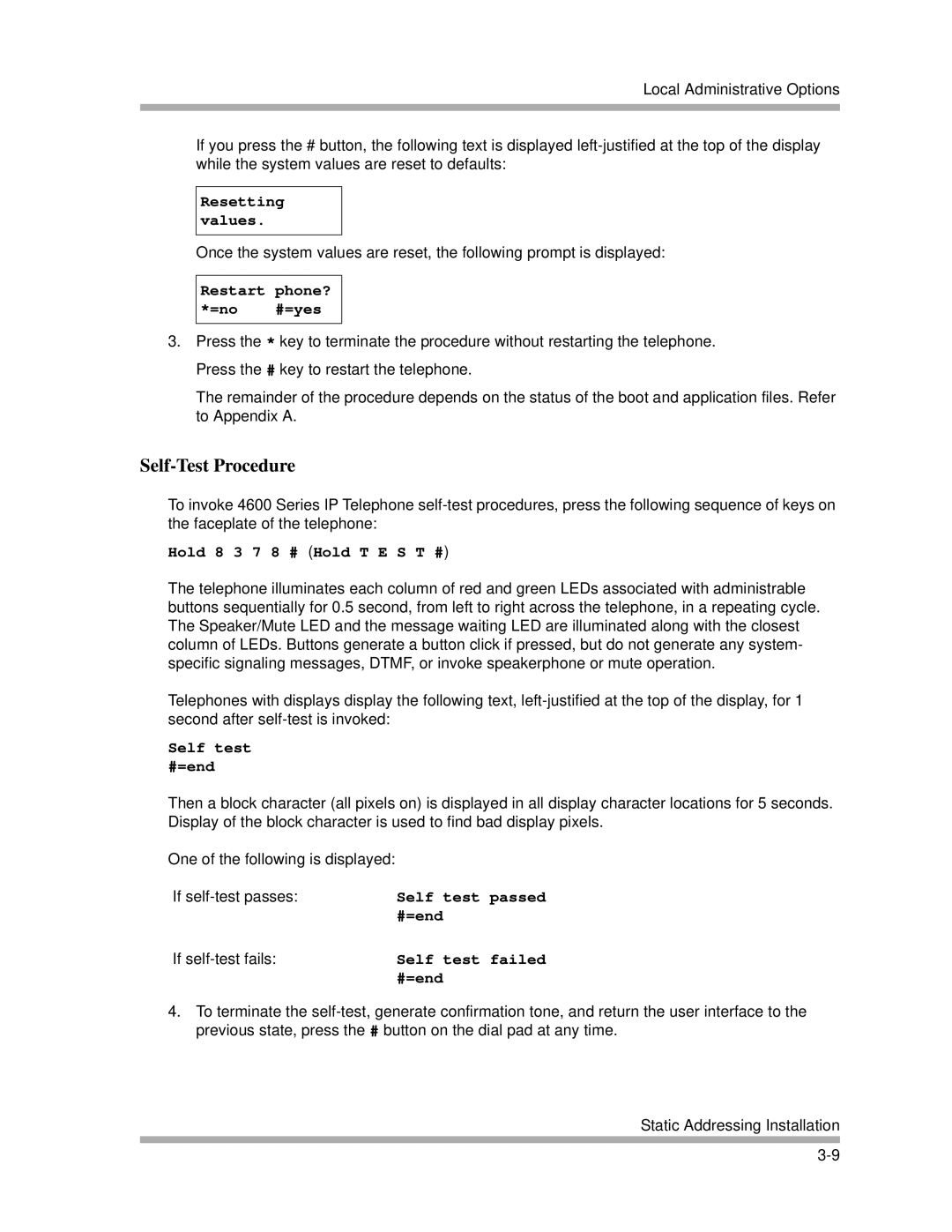 Avaya 4600 manual Self-Test Procedure, Hold 8 3 7 8 # Hold T E S T #, Self test #=end, Self Test passed #=end 