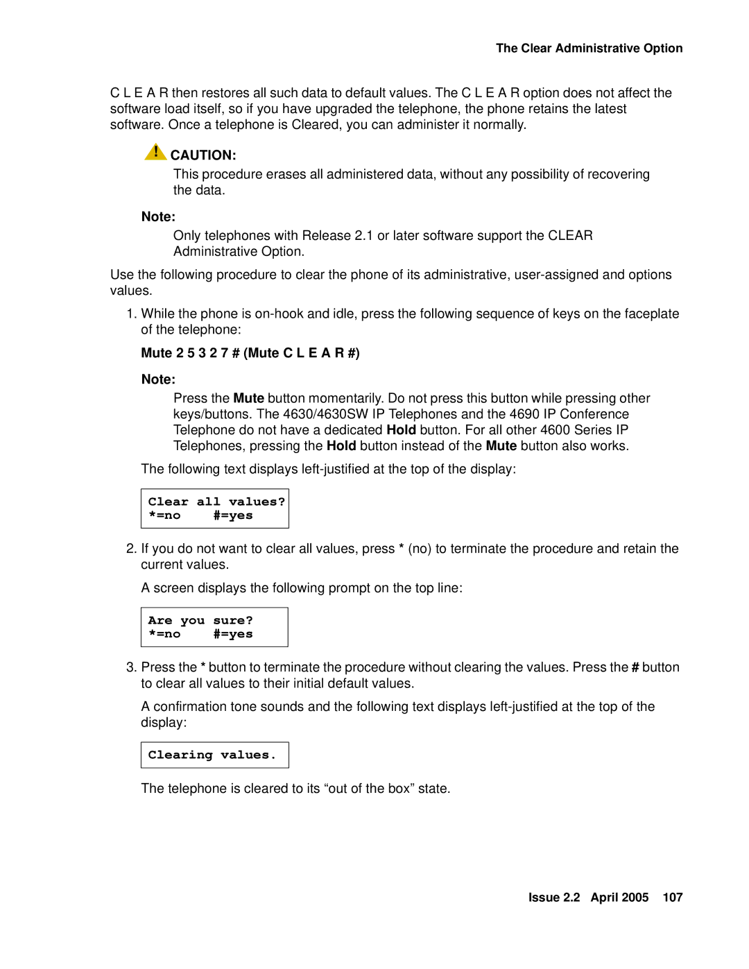 Avaya 4600 manual Mute 2 5 3 2 7 # Mute C L E a R #, Clear all values? =no #=yes 