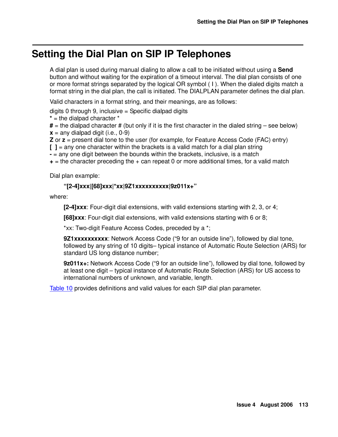 Avaya 4600 manual Setting the Dial Plan on SIP IP Telephones, 4xxx68xxx*xx9Z1xxxxxxxxxx9z011x+ 