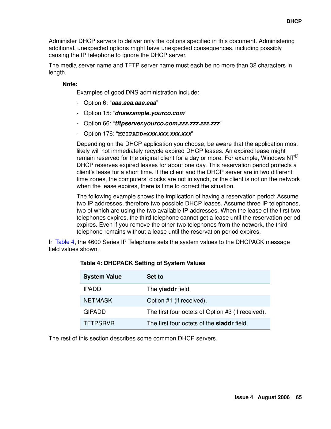 Avaya 4600 manual Dhcpack Setting of System Values Set to, Ipadd, Netmask, Gipadd, Tftpsrvr 