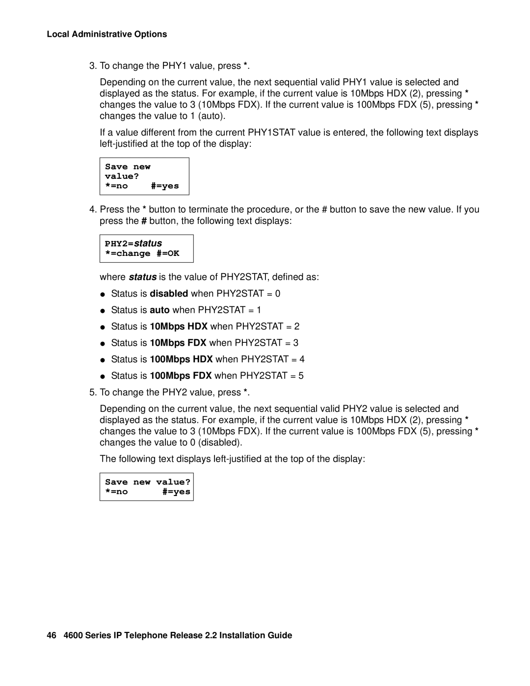 Avaya 4602SW, 4612, 4620SW, 4606, 4601, 4610SW manual Save new value? =no #=yes, PHY2=status *=change #=OK 