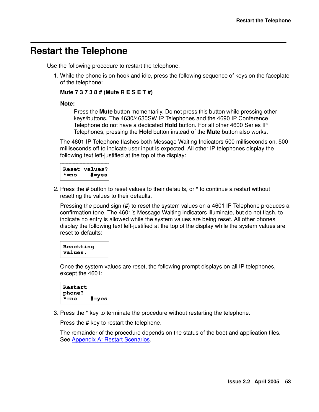 Avaya 4610SW, 4602SW, 4612, 4620SW, 4606, 4601 manual Restart the Telephone 