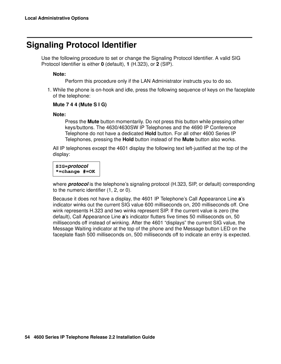 Avaya 4602SW, 4612, 4620SW, 4606, 4601 Signaling Protocol Identifier, Mute 7 4 4 Mute S I G, SIG=protocol *=change #=OK 