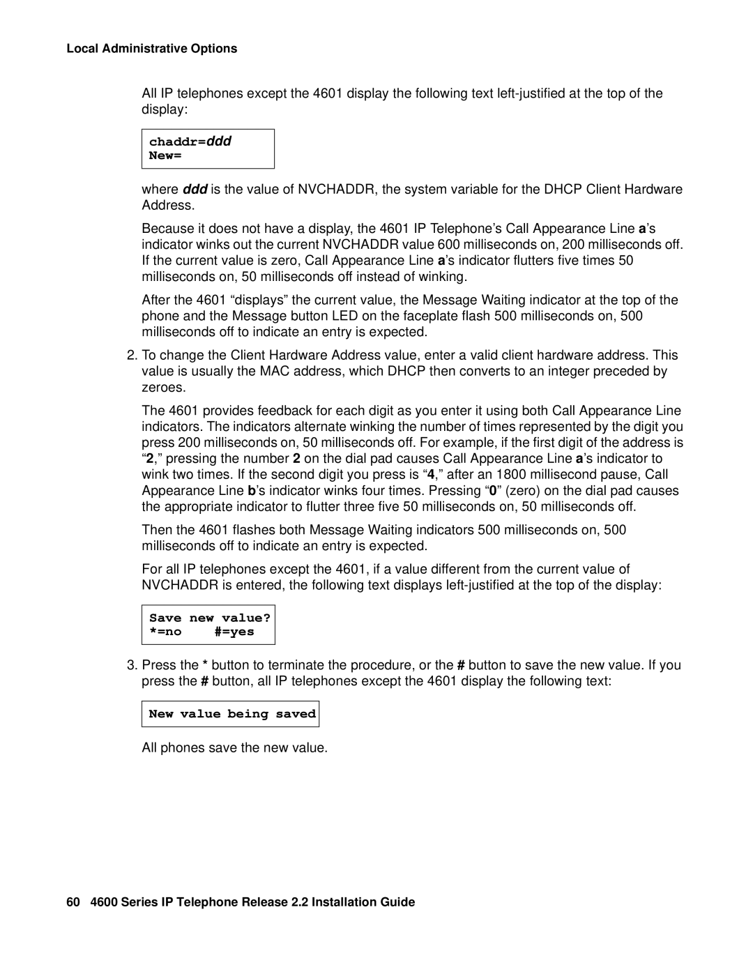 Avaya 4601, 4602SW, 4612, 4620SW, 4606, 4610SW manual Chaddr=ddd New=, All phones save the new value 