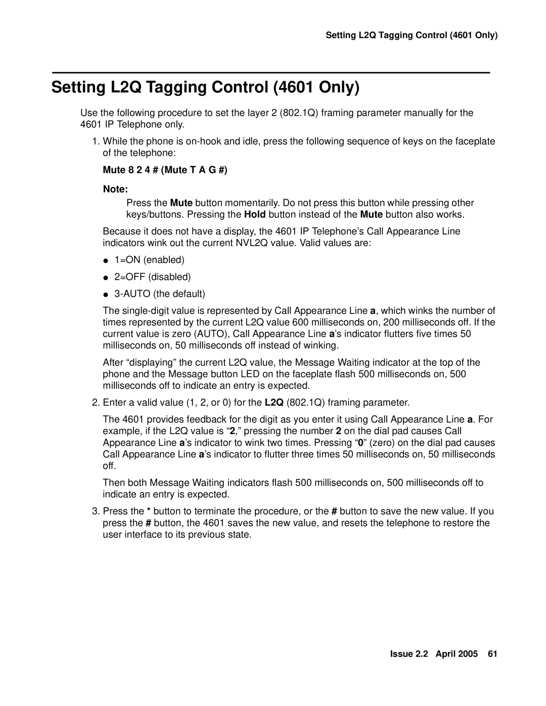 Avaya 4610SW, 4602SW, 4612, 4620SW, 4606 manual Setting L2Q Tagging Control 4601 Only, Mute 8 2 4 # Mute T a G # 