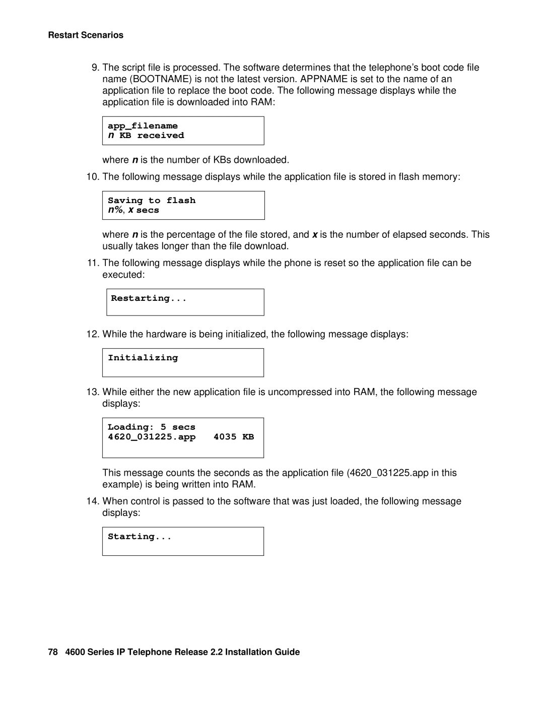 Avaya 4602SW, 4612, 4620SW Appfilename n KB received, Saving to flash n%, x secs, Loading 5 secs App 4035 KB, Starting 