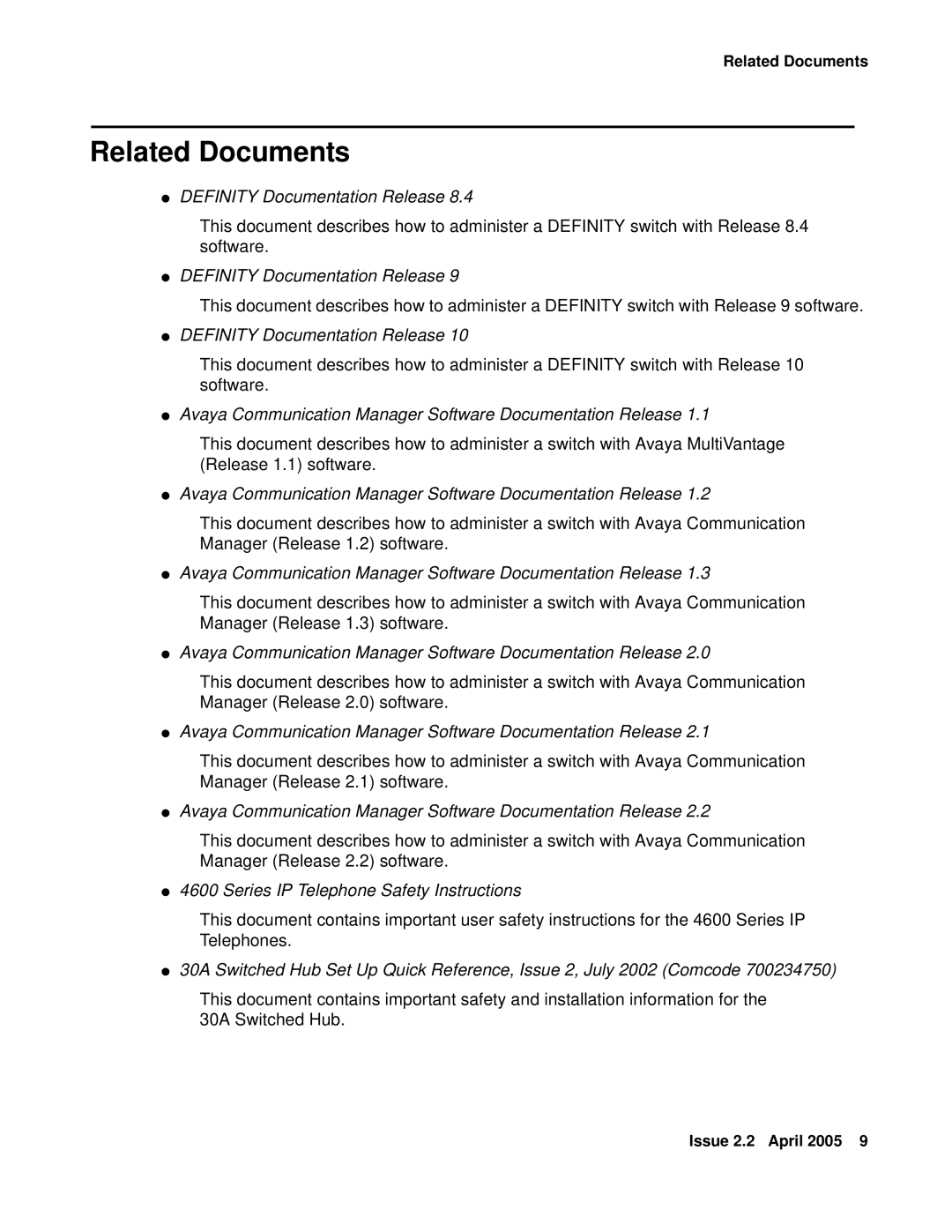 Avaya 4612, 4602SW, 4620SW, 4606, 4601, 4610SW Related Documents, Avaya Communication Manager Software Documentation Release 