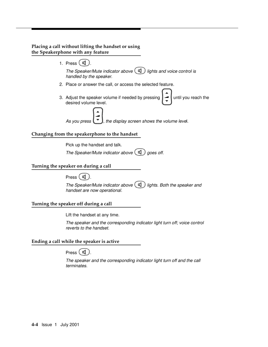 Avaya 4606 manual Changing from the speakerphone to the handset, Turning the speaker on during a call 